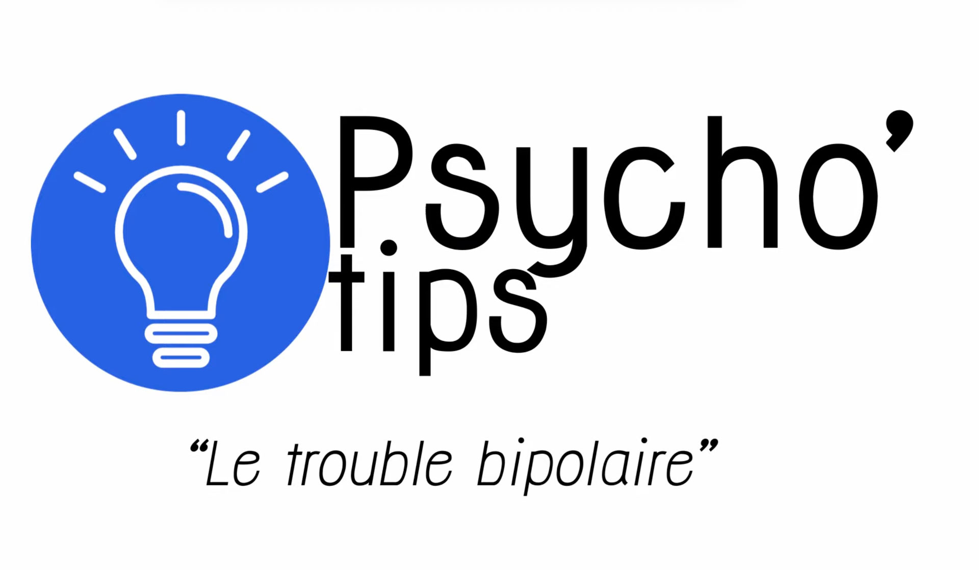 Le trouble bipolaire : Explication facile